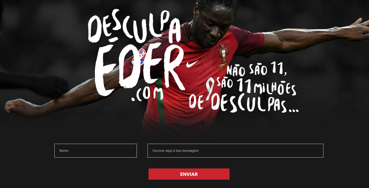 Desculpaeder.com permet aux supporters qui avaient mis en cause les capacités footballistiques d'Eder de publier un message d'excuses.