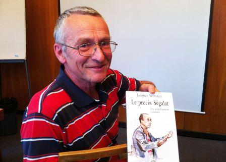 Jacques Secretan est l'auteur d'une publication retranscrivant mot à mot le procès de Laurent Ségalat.